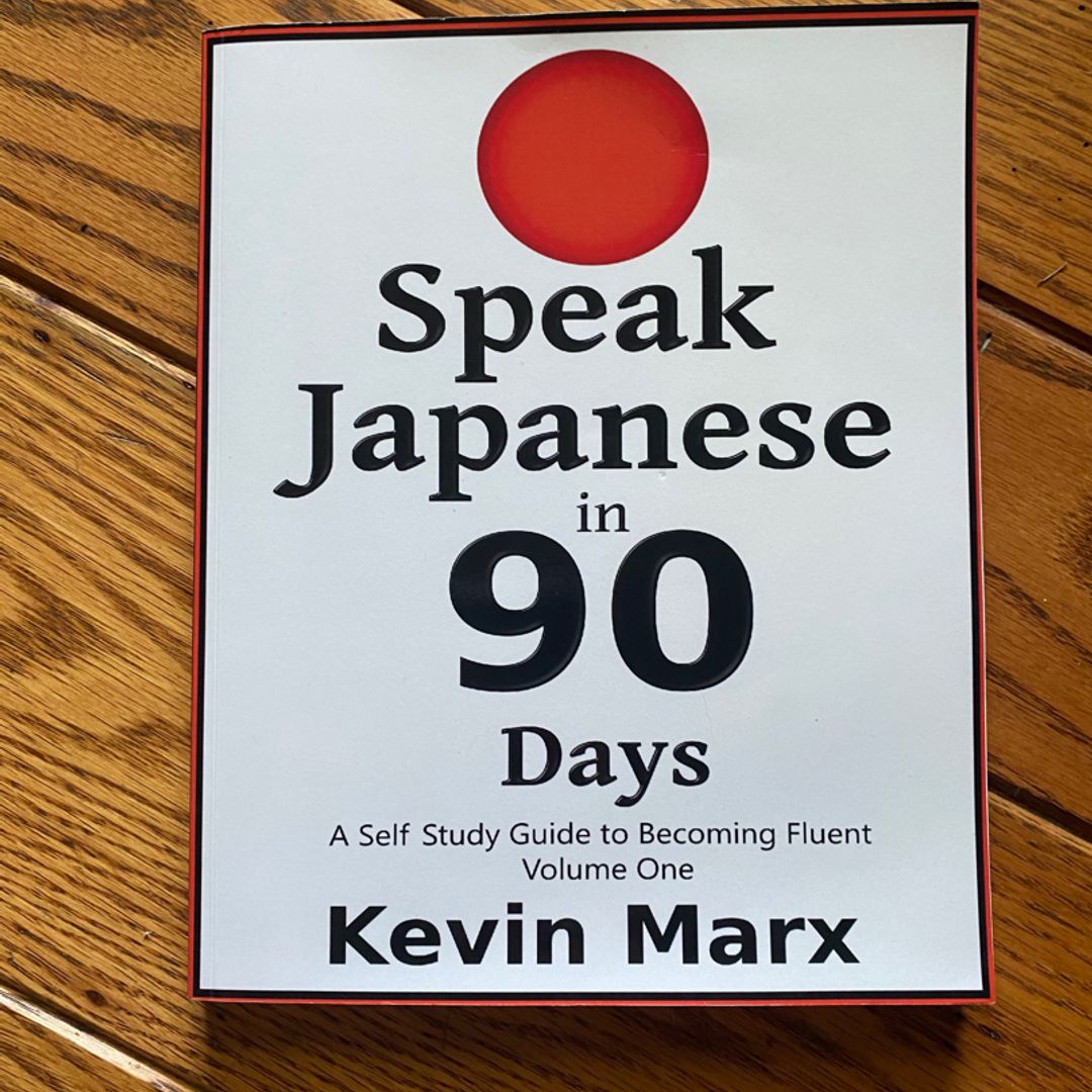 Speak Japanese in 90 Days