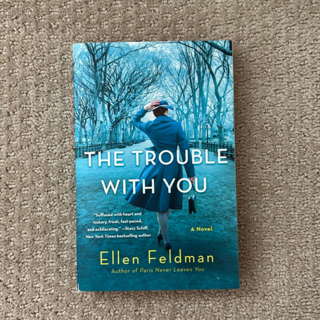 The Trouble with You