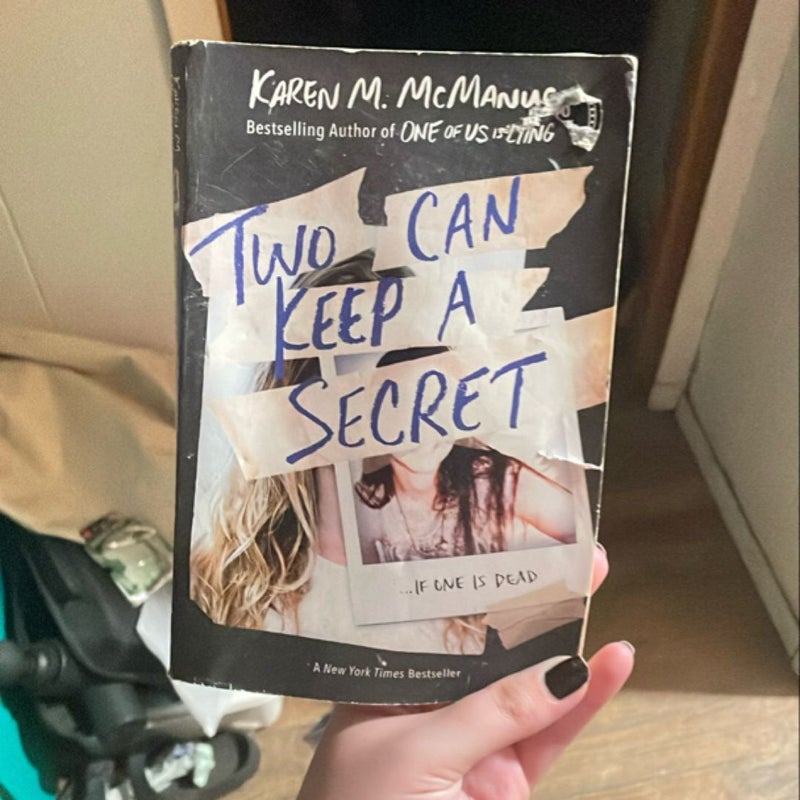 Two Can Keep a Secret