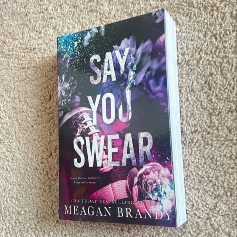 Say You Swear : Alternate Cover Edition