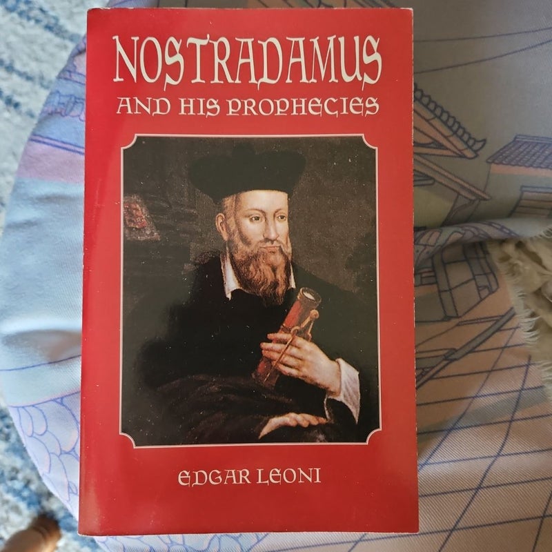 Nostradamus and His Prophecies