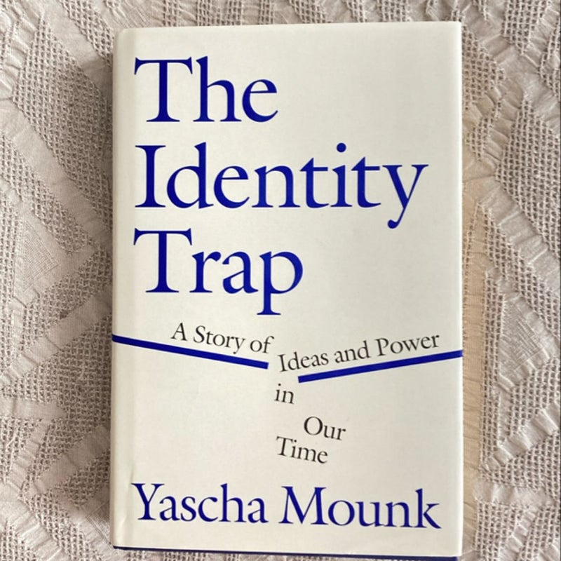 The Identity Trap