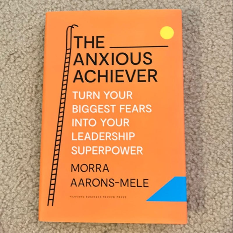 The Anxious Achiever