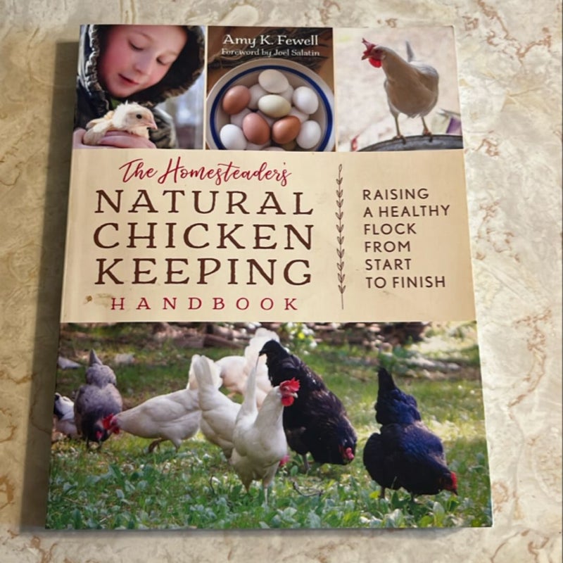 Homesteader’s Natural Chicken Keeping
