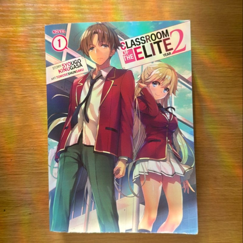 Classroom of the Elite: Year 2 (Light Novel) Vol. 1