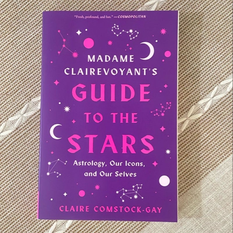 Madame Clairevoyant's Guide to the Stars