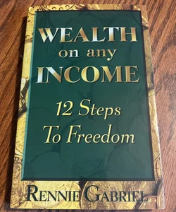 Wealth on Any Income