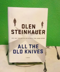 All the Old Knives - First Edition
