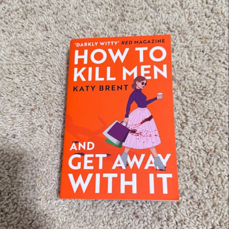 How to Kill Men and Get Away with It