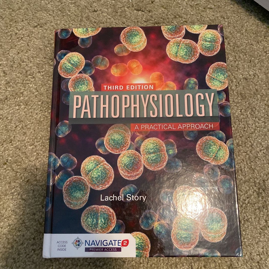 Pathophysiology: A Practical Approach By Lachel Story