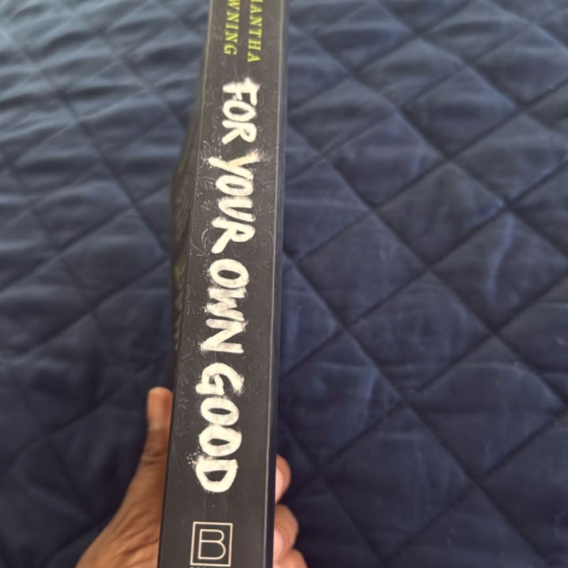 For Your Own Good