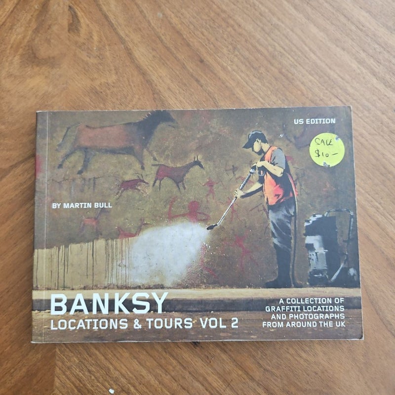 Banksy Locations and Tours Volume 2