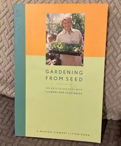 Gardening from Seed
