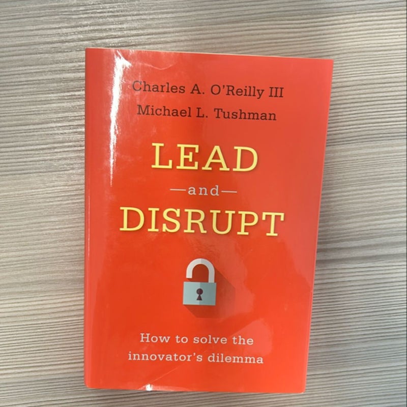 Lead and Disrupt