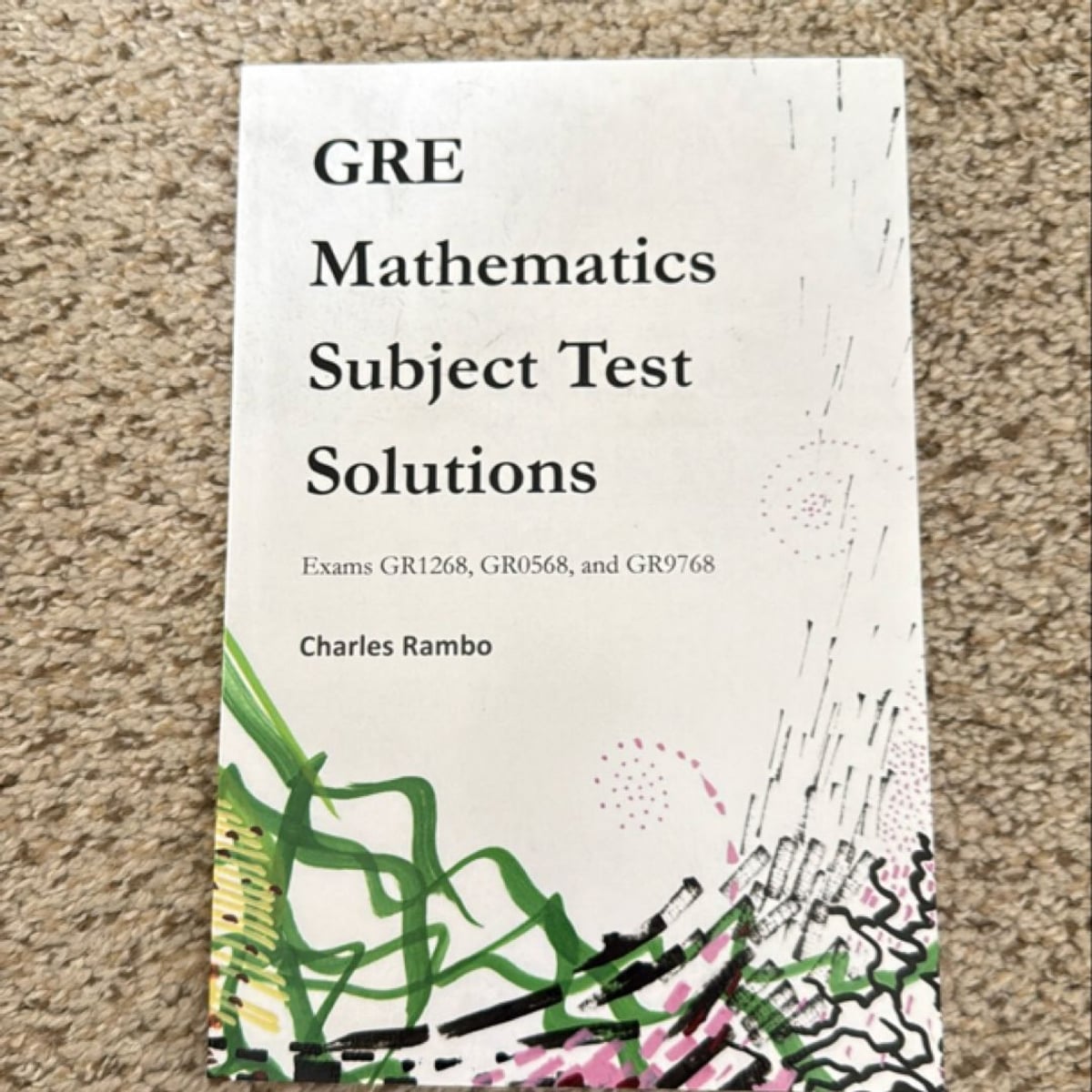 GRE Mathematics Subject Test Solutions by Charles Rambo
