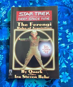 The Star Trek: Deep Space Nine: the Ferengi Rules of Acquisition