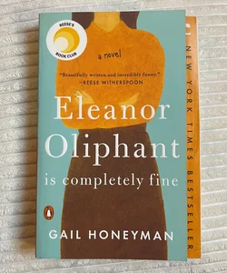 Eleanor Oliphant Is Completely Fine *