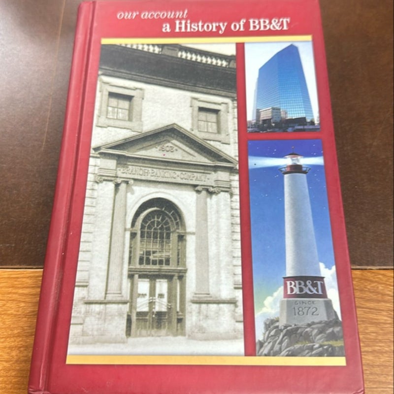 Our account history of BB&T