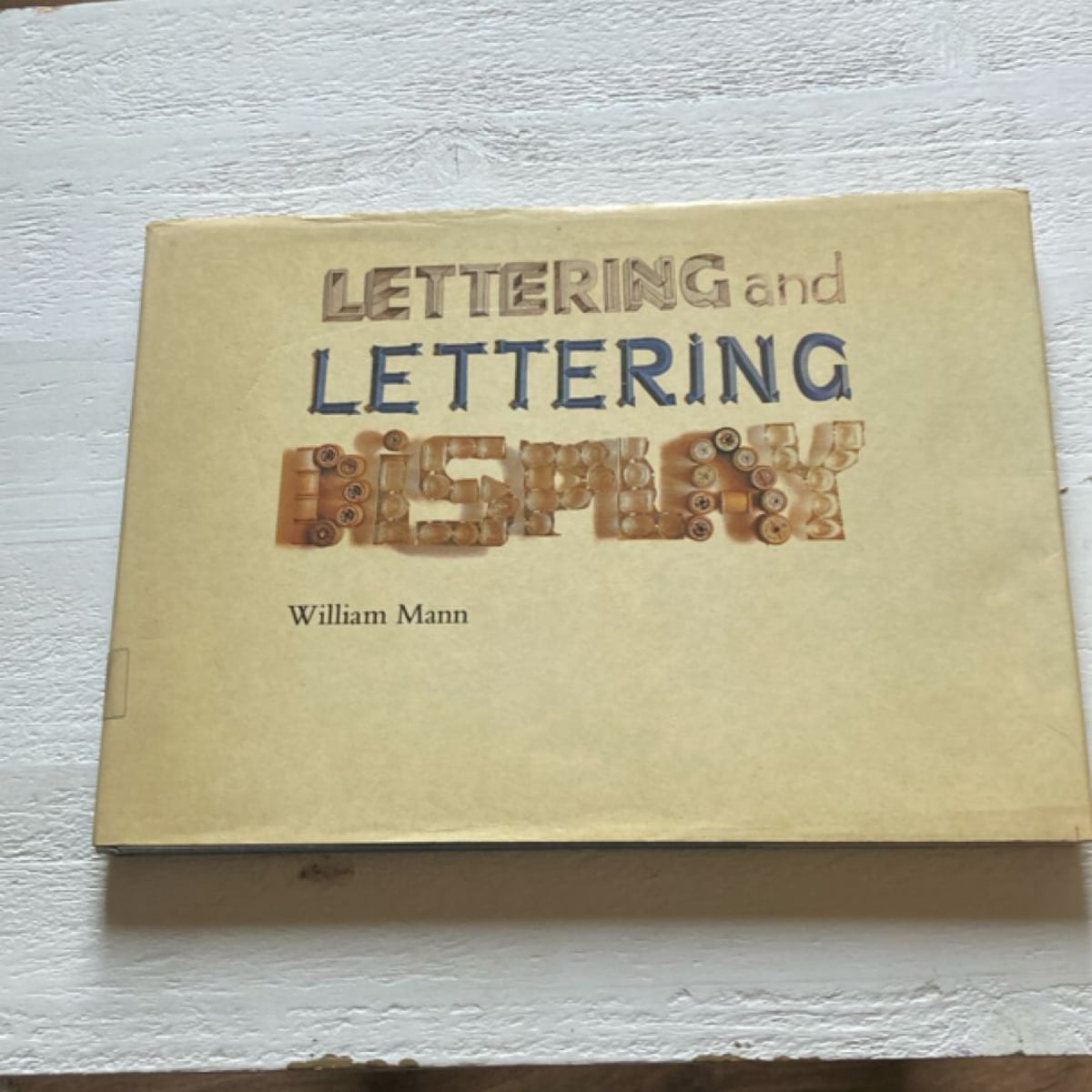 Lettering and Lettering Display by William Mann