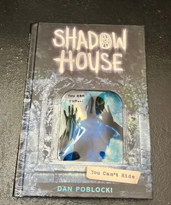 Shadow house - You Can’t Hide 