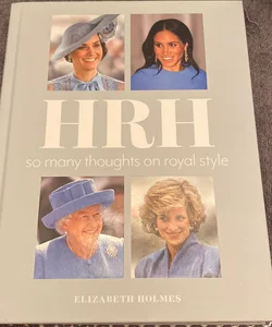 HRH (Her Royal Highness)