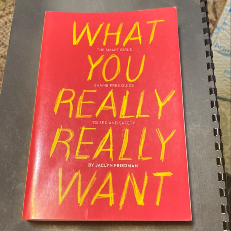 What You Really Really Want