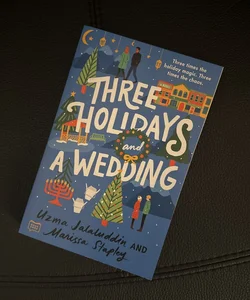 Three Holidays and a Wedding