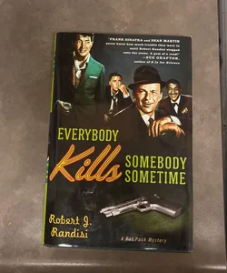 Everybody Kills Somebody Sometime