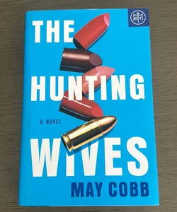 The Hunting Wives