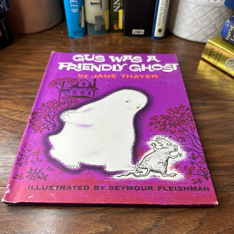 Gus was a Friendly Ghost Book 