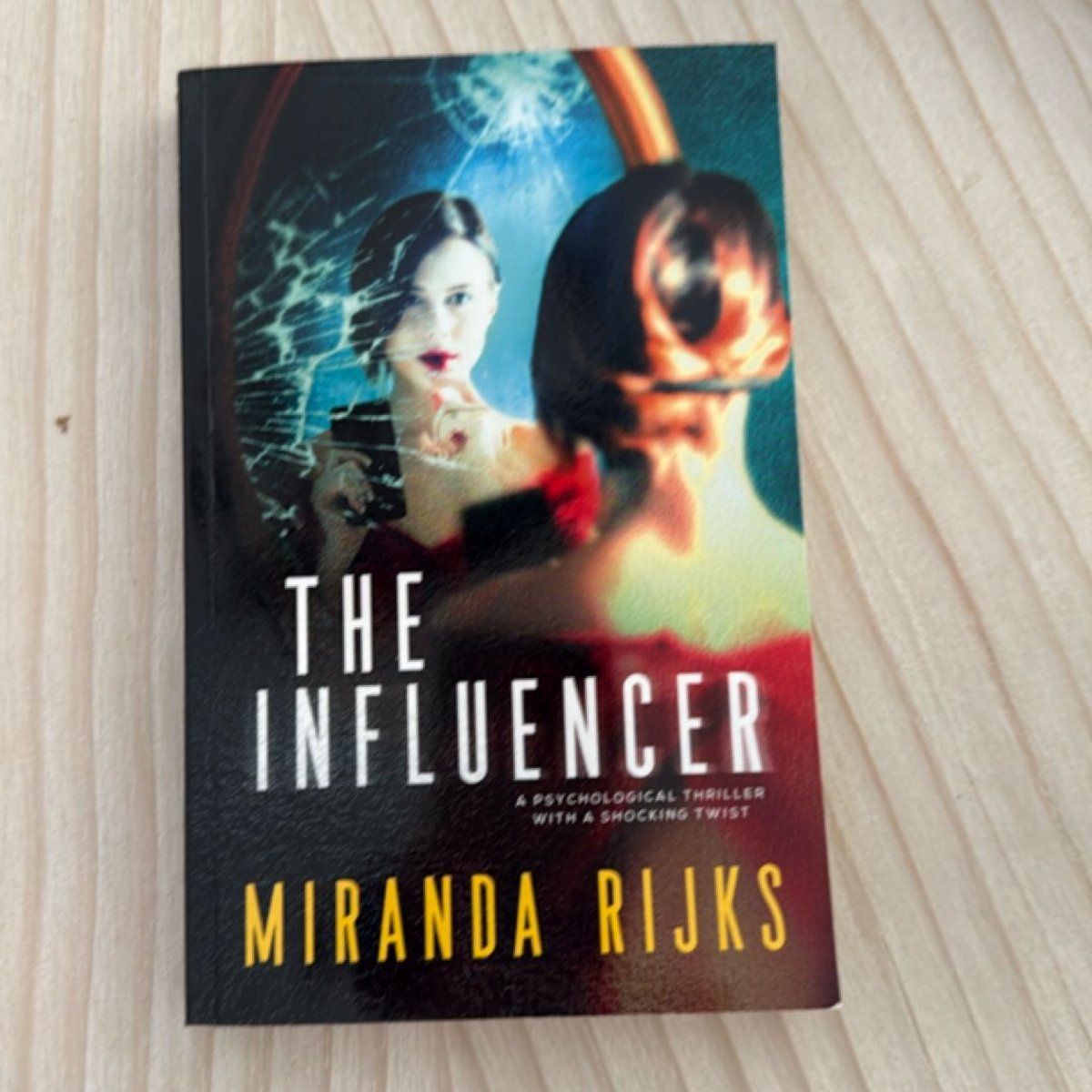 The Influencer by Miranda Rijks