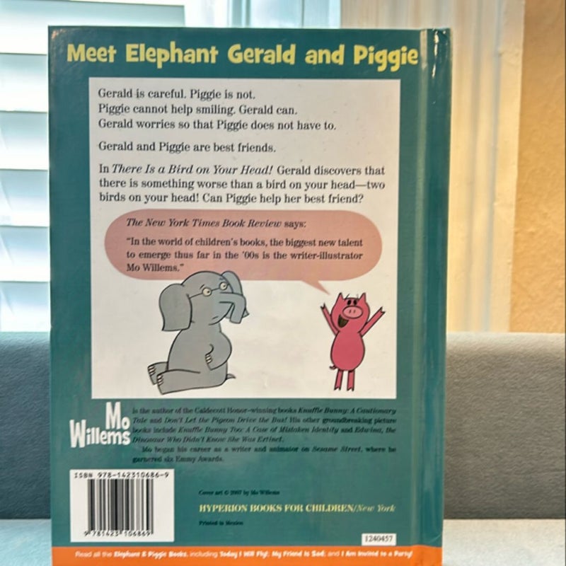 There Is a Bird on Your Head! (an Elephant and Piggie Book)