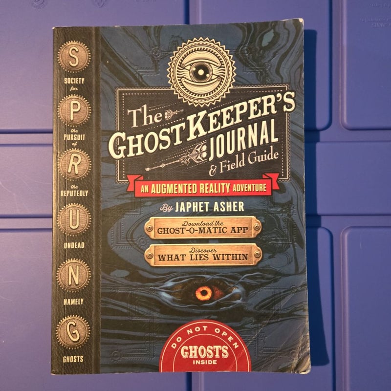 The Ghost Keeper's Journal and Field Guide