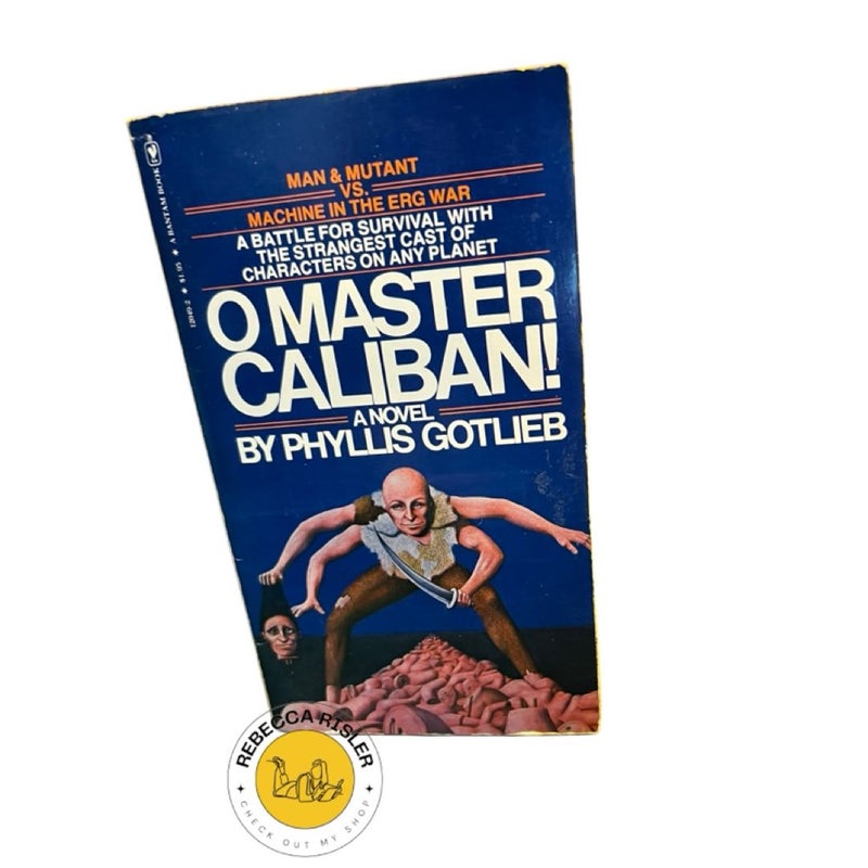 O Master Caliban!