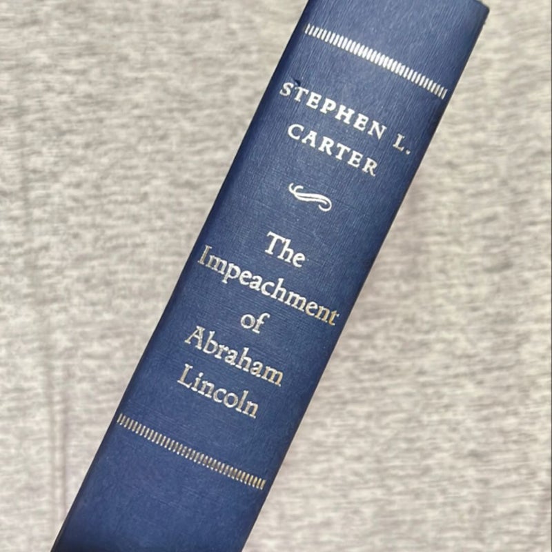 The Impeachment of Abraham Lincoln