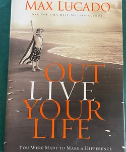 Outlive Your Life