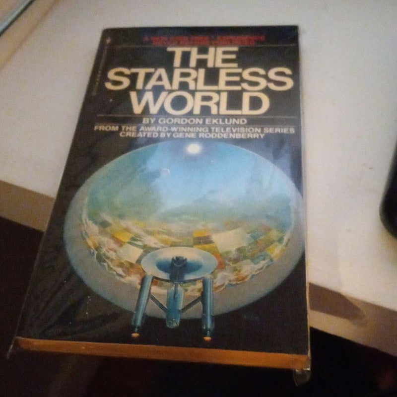 The starless world