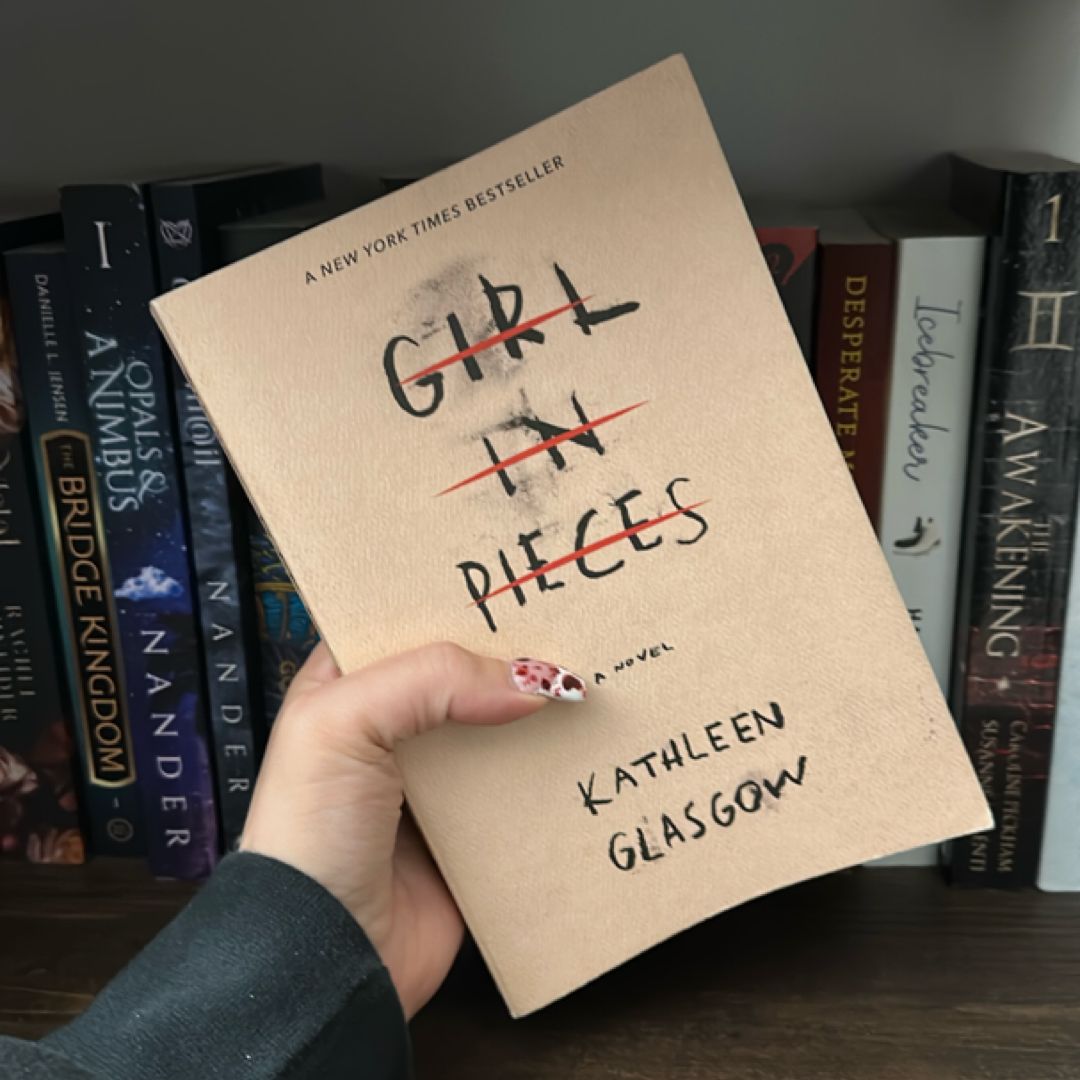 Girl in Pieces by Kathleen Glasgow