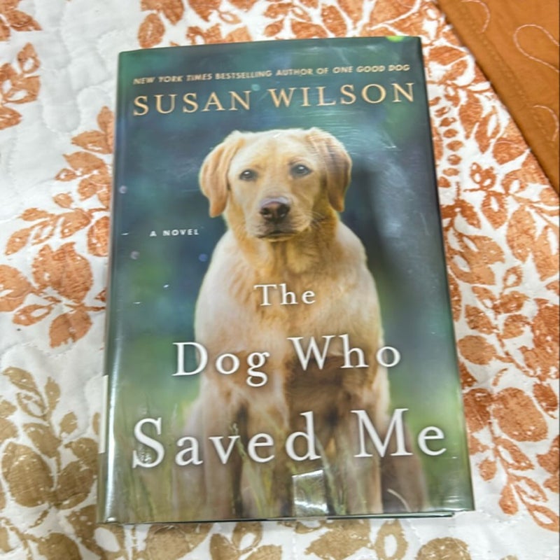 The Dog Who Saved Me