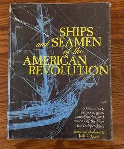 Ships and Seamen of the American Revolution