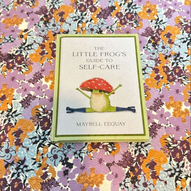 The Little Frog's Guide to Self-Care