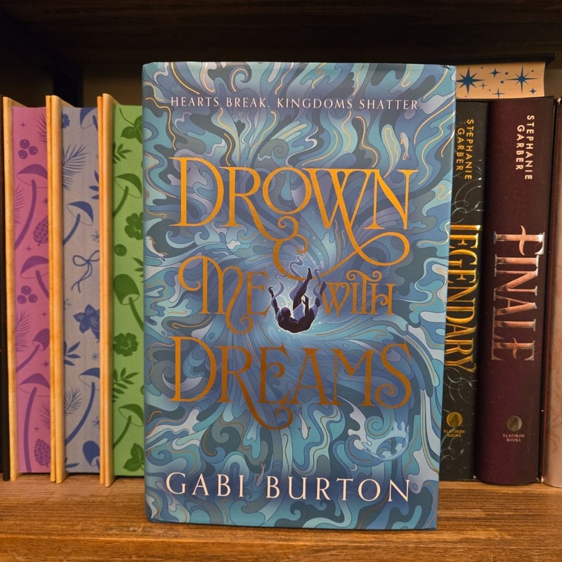 Drown Me With Dreams
