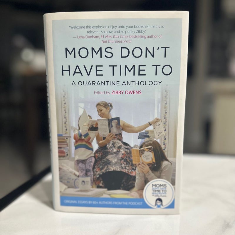 Moms Don't Have Time To