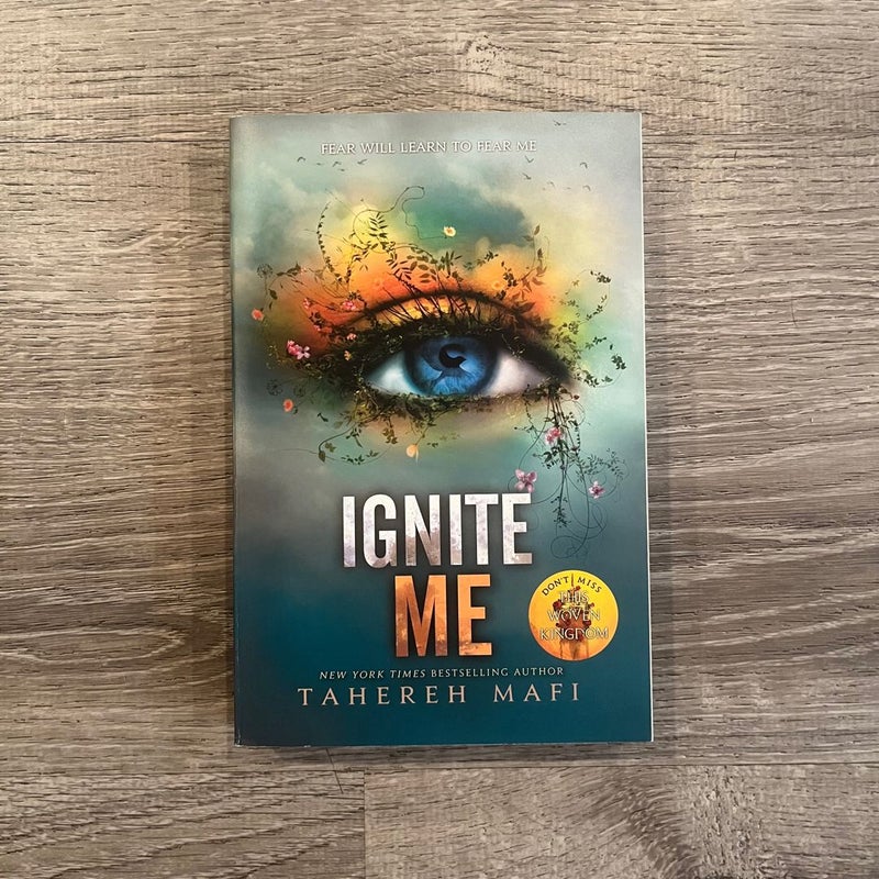 Ignite Me