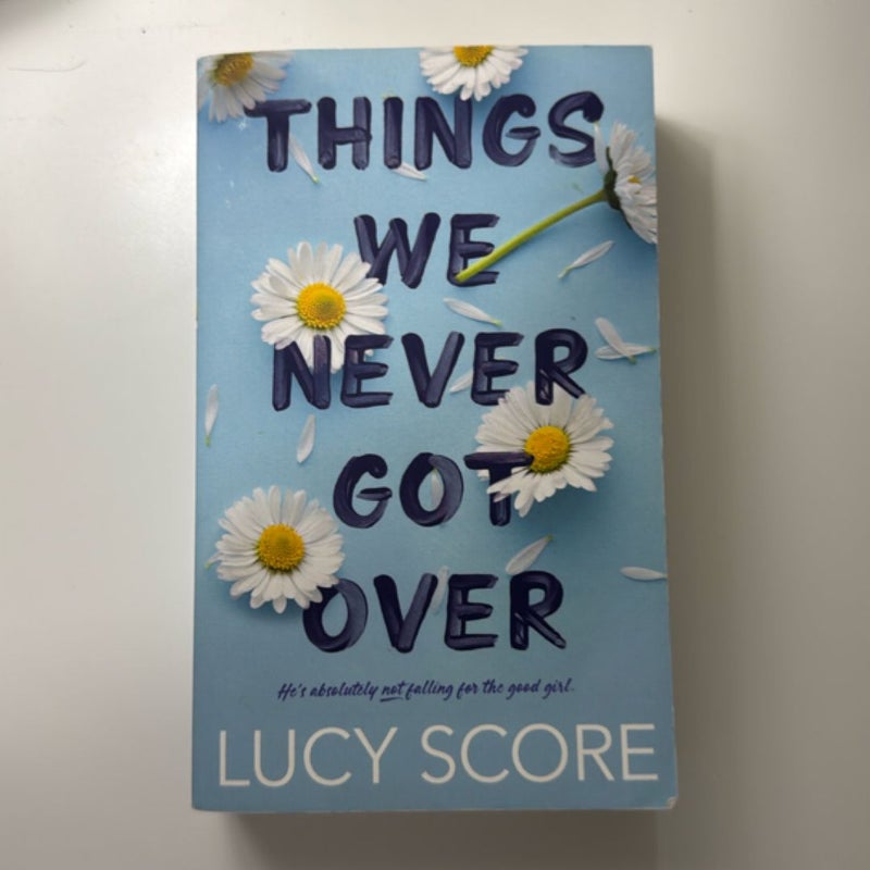 Things We Never Got Over