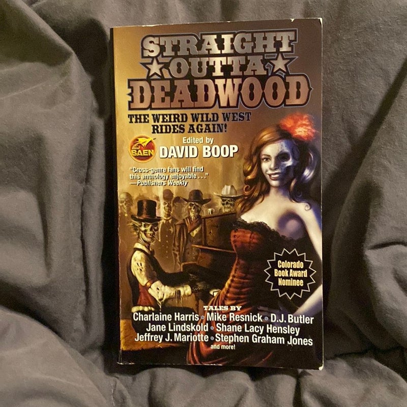 Straight Outta Deadwood