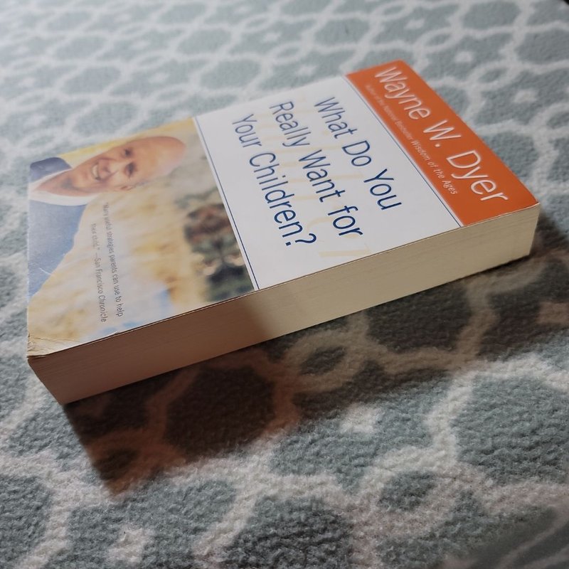 What Do You Really Want for Your Children?