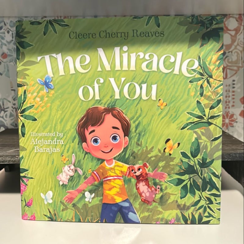 The Miracle of You