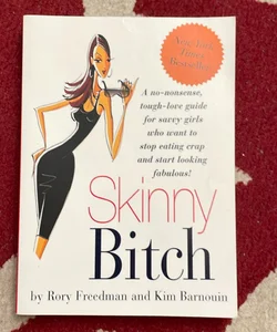 Skinny Bitch