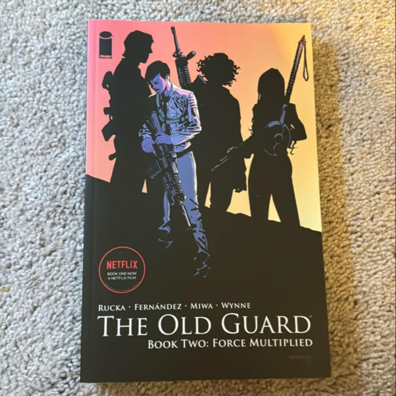 The Old Guard Volume 2: Force Multiplied